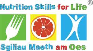 Nutrition Skills for Life | Sgiliau Maeth am Oes
